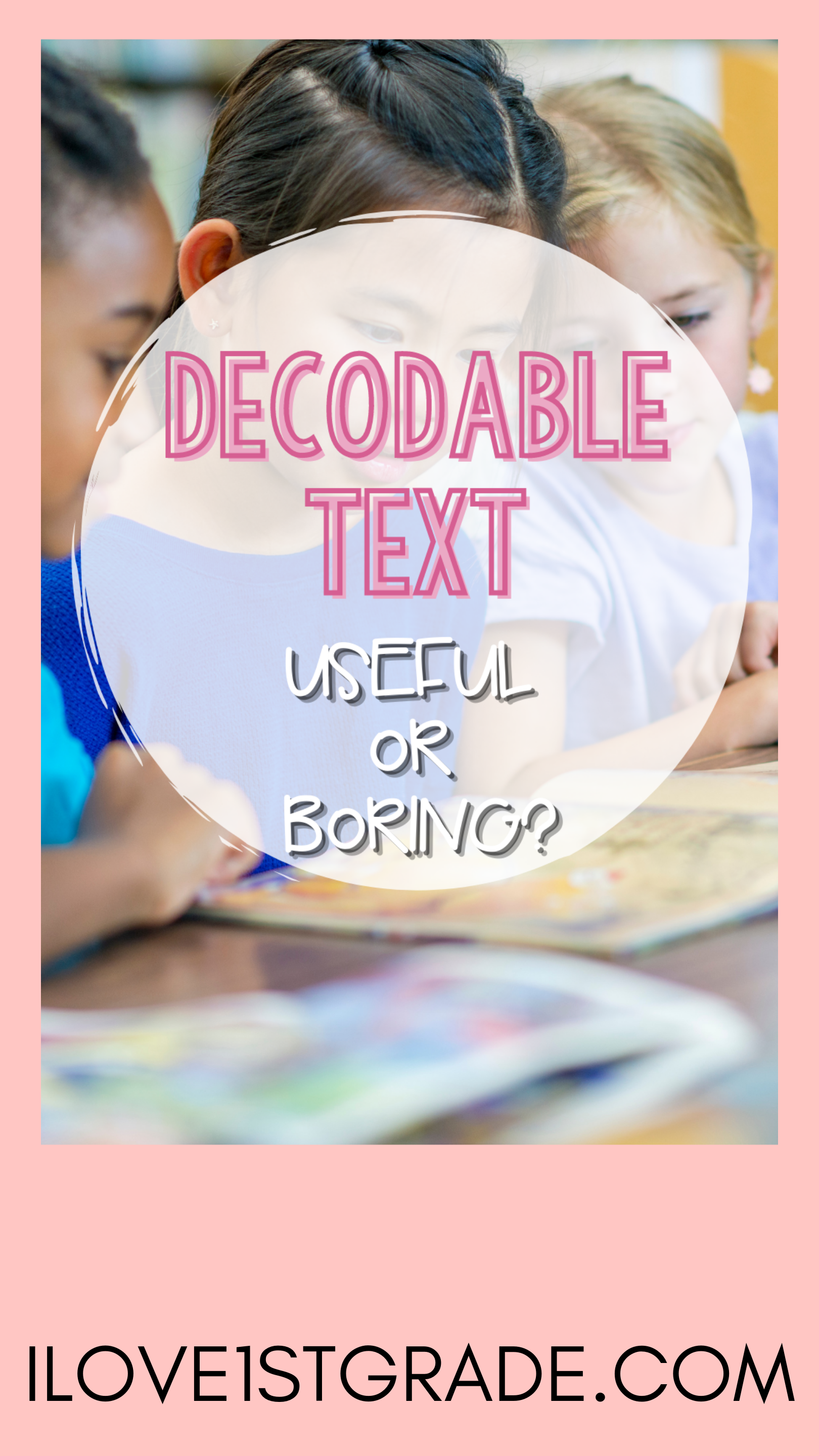 Decodable Texts: Useful Or Boring? - I Love 1st Grade